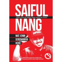 Saiful Nang - Mat Jenin Sebenarnya Hero