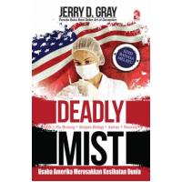 Deadly Mist - Usaha Amerika Merosakkan Kesihatan Dunia