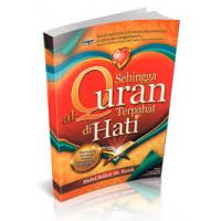 Sehingga Al-Quran Terpahat di Hati