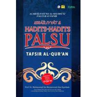 Israiliyyat & Hadits-Hadits Palsu: Tafsir Al-Quran 