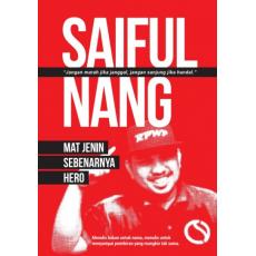 Saiful Nang - Mat Jenin Sebenarnya Hero