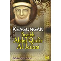 Keagungan Sheikh Abdul Qadir Al-Jailani